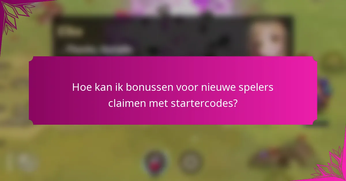 Hoe kan ik bonussen voor nieuwe spelers claimen met startercodes?